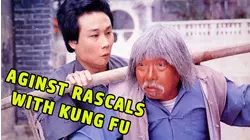 Against Rascals with Kung Fu