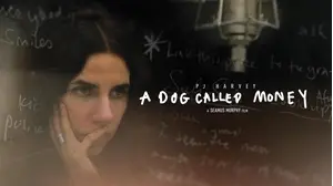PJ Harvey - A Dog Called Money