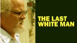 The Last White Man