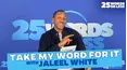 Jaleel White Plays "Take My Word For It"