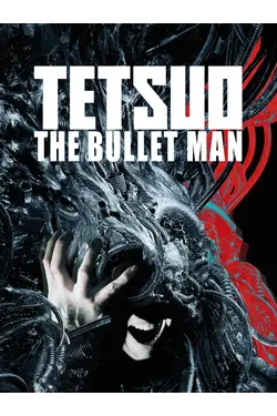 Tetsuo: The Bullet Man [Limited Collector's Edition]