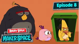 Angry Birds Makerspace - s1 | e6 - Exploring the MakerSpace