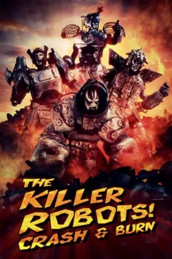Killer Robots! Crash and Burn