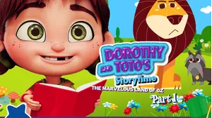 Dorothy and Toto's Storytime: The Marvelous Land of Oz Part 1