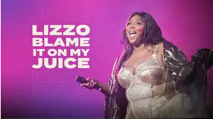 Lizzo: Blame It On My Juice