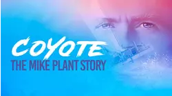 Coyote: The Mike Plant Story