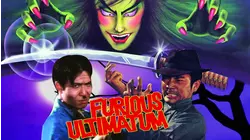 Furious Ultimatum