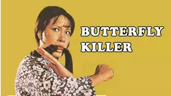 Butterfly Killer
