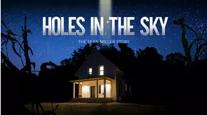 Holes In The Sky: The Sean Miller Story