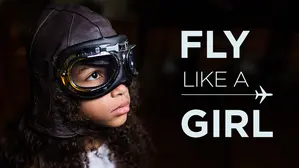 Fly Like A Girl