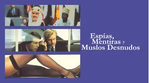 Spies, Lies and Naked Thighs