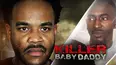 Killer Baby Daddy