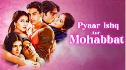 Pyaar Ishq Aur Mohabbat