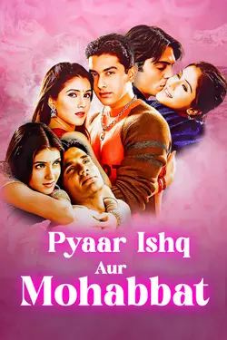 Pyaar Ishq Aur Mohabbat