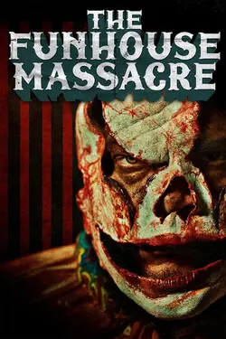 The Funhouse Massacre