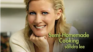 Semi-Homemade Cooking with Sandra Lee