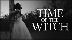 Time Of The Witch