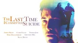 The Last Time I Committed Suicide