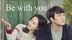 Be With You
