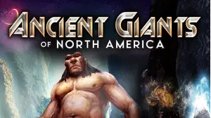 Ancient Giants of North America