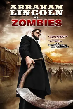 Abraham Lincoln vs Zombies