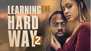 Learning The Hard Way 2