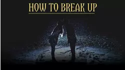 How to Break Up