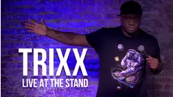 Trixx Live at The Stand