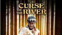 Curse of the River