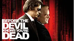 Before The Devil Knows You're Dead [Broadcast Edit]