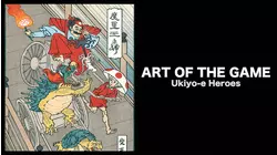 Art of the Game: Ukiyo-E Heroes