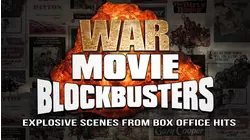 War Movie Blockbusters: Explosive Scenes from Box Office Hits