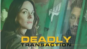 Deadly Transaction
