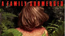 A FAMILY SUBMERGED