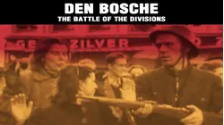 Den Bosche: The Battle of the Divisions