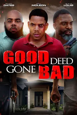 Good Deed Gone Bad