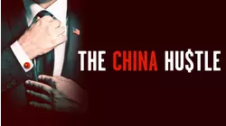 The China Hustle