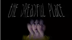 The Dreadful Place