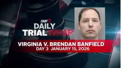VA v. Brendan Banfield: Key Moments from Day 3