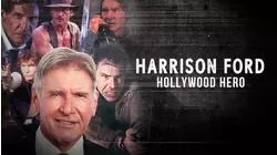 Harrison Ford: Hollywood Hero