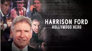 Harrison Ford: Hollywood Hero