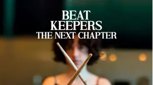 Beat Keepers: The Next Chapter