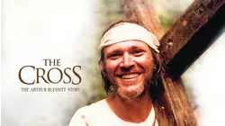 The Cross: The Arthur Blessit Story