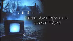 The Amityville Lost Tape