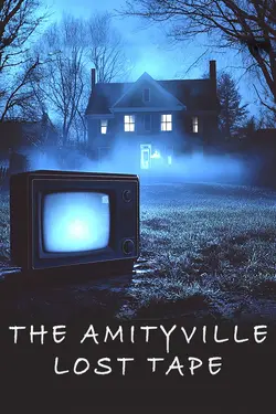 The Amityville Lost Tape