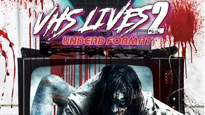 VHS Lives 2: Undead Format