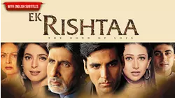 Ek Rishtaa - The Bond Of Love