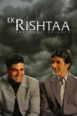 Ek Rishtaa - The Bond Of Love
