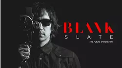 Blank Slate: The Future of Indie Film