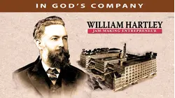 In God's Company: William Hartley, Jam-Making Entrepreneur